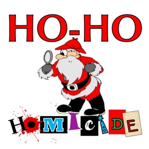 Christmas Eve Special - HO-HO Homicide