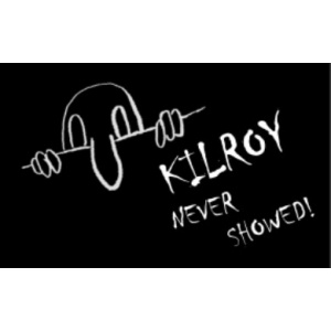 Kilroy Never Showed