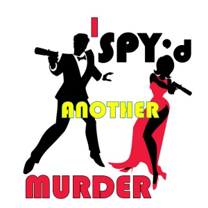 I SPY`d another MURDER
