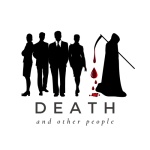 Death and Other People