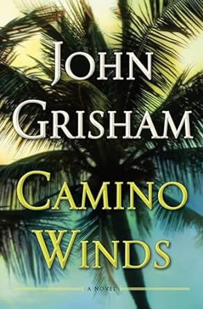 beach mystery books - Camino Winds by John Grisham