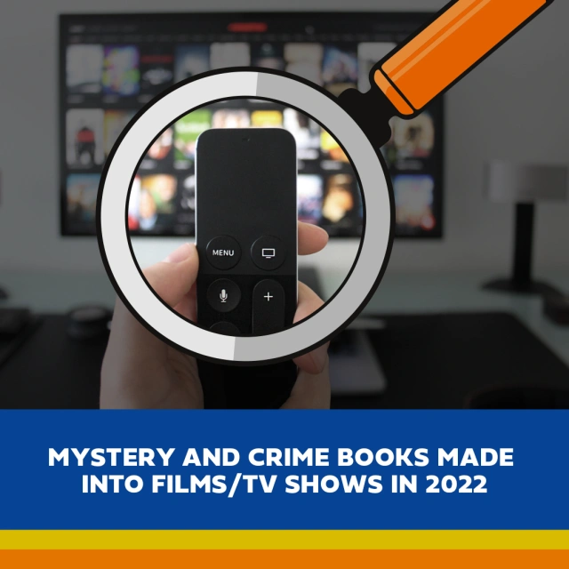 Mystery and Crime Books Made into Films/TV Shows in 2022