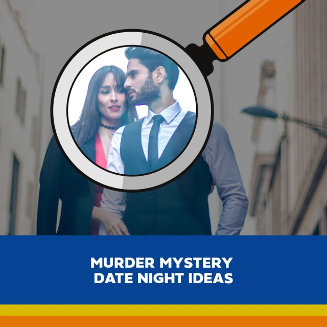 Murder Mystery Date Night Ideas