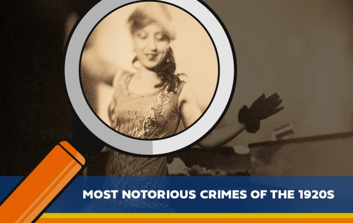 Most Notorious Crimes of the 1920s