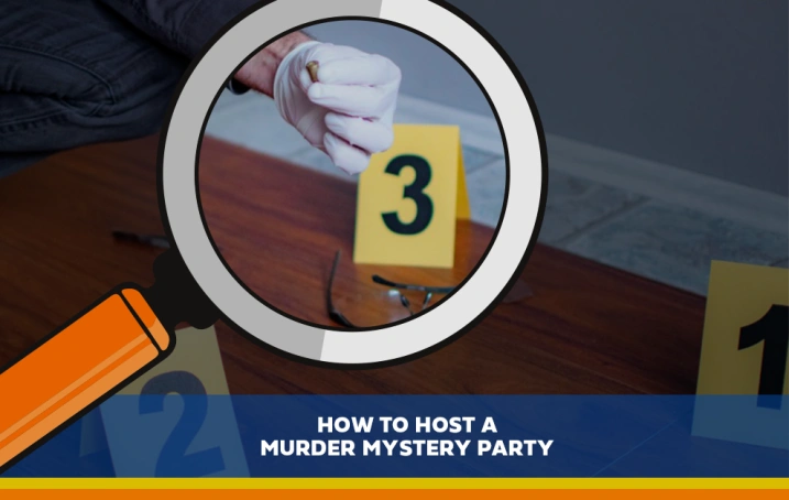 How to Host a Murder Mystery Party