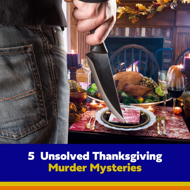 Feast Your Eyes on These 5 Unsolved Thanksgiving Murder Mysteries