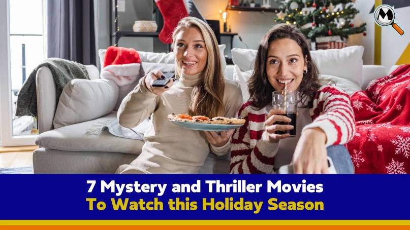 7 Holiday Mystery and Thriller Movies to Watch this Season